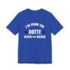 I’m From The Dotte Born And Raised Shirt