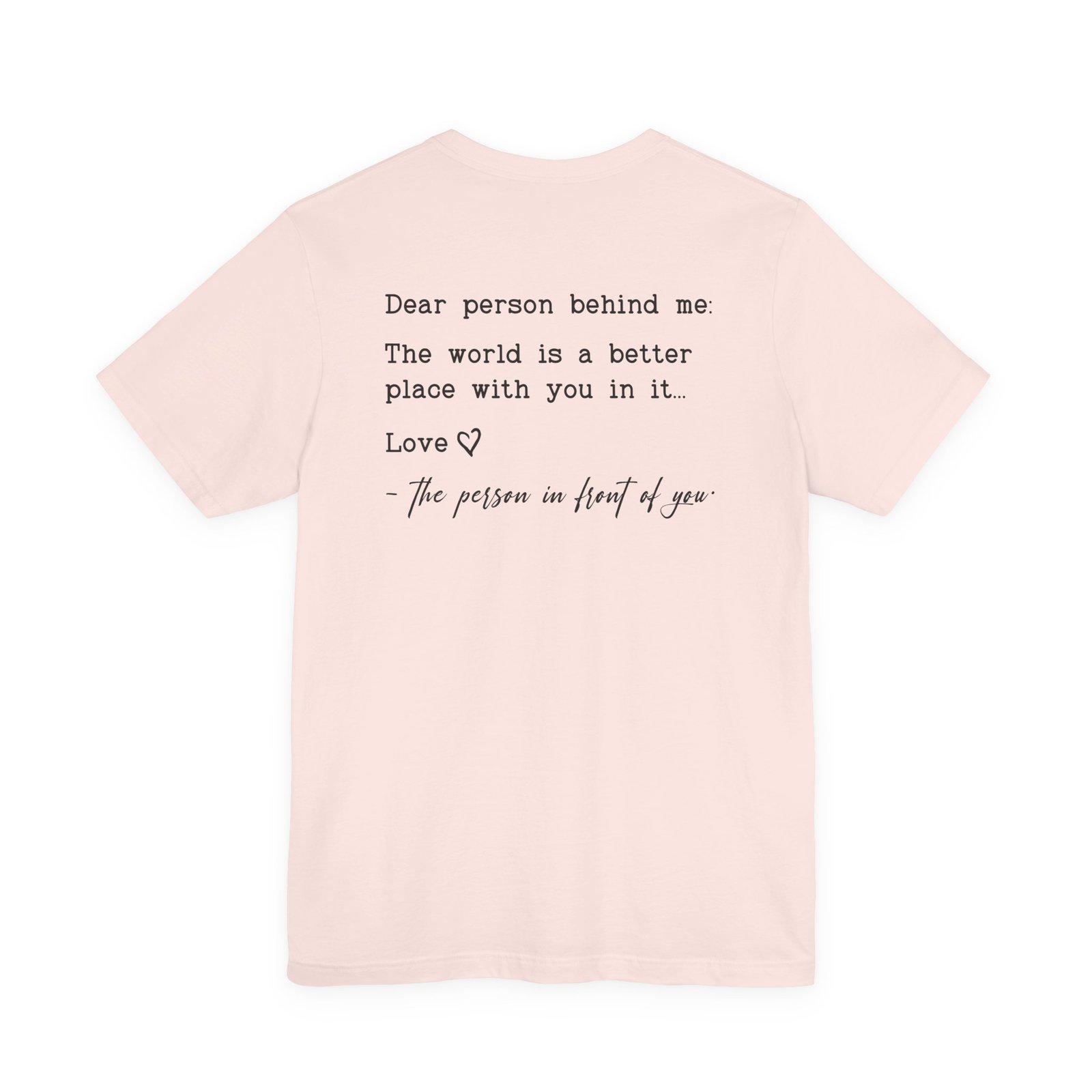 You Are Enough Dear Person Behind Me Shirt