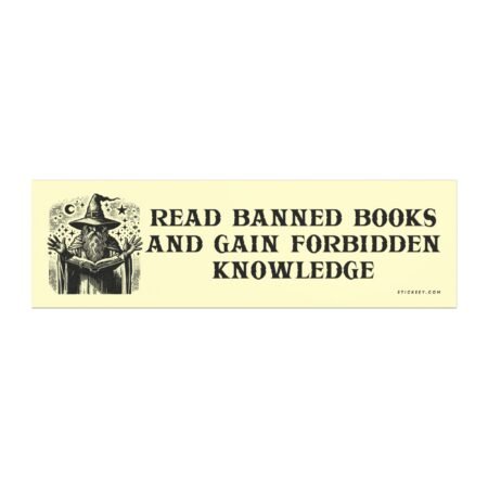 Read Banned Books And Gain Forbidden Knowledge Magnet Sticker