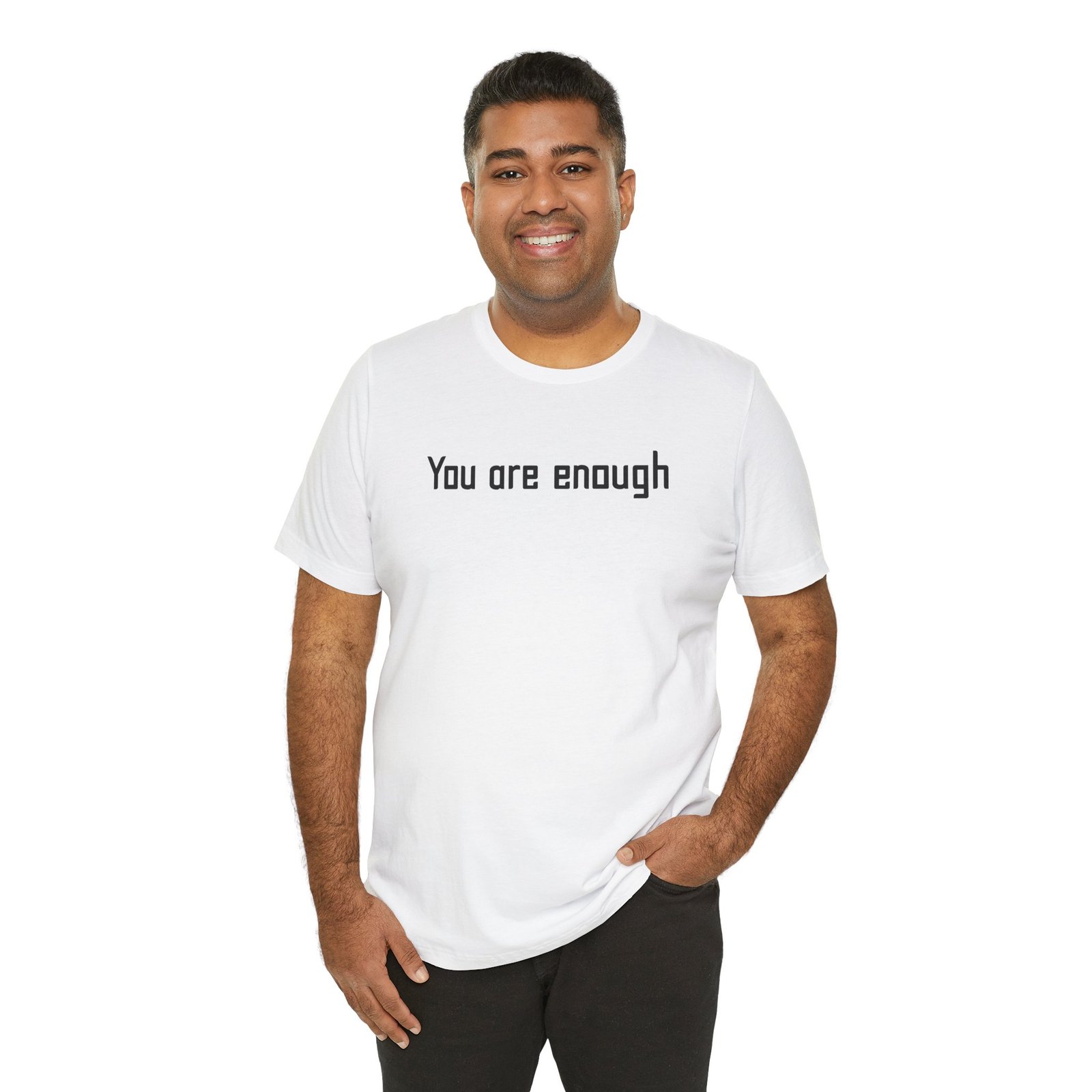 You Are Enough Dear Person Behind Me Shirt