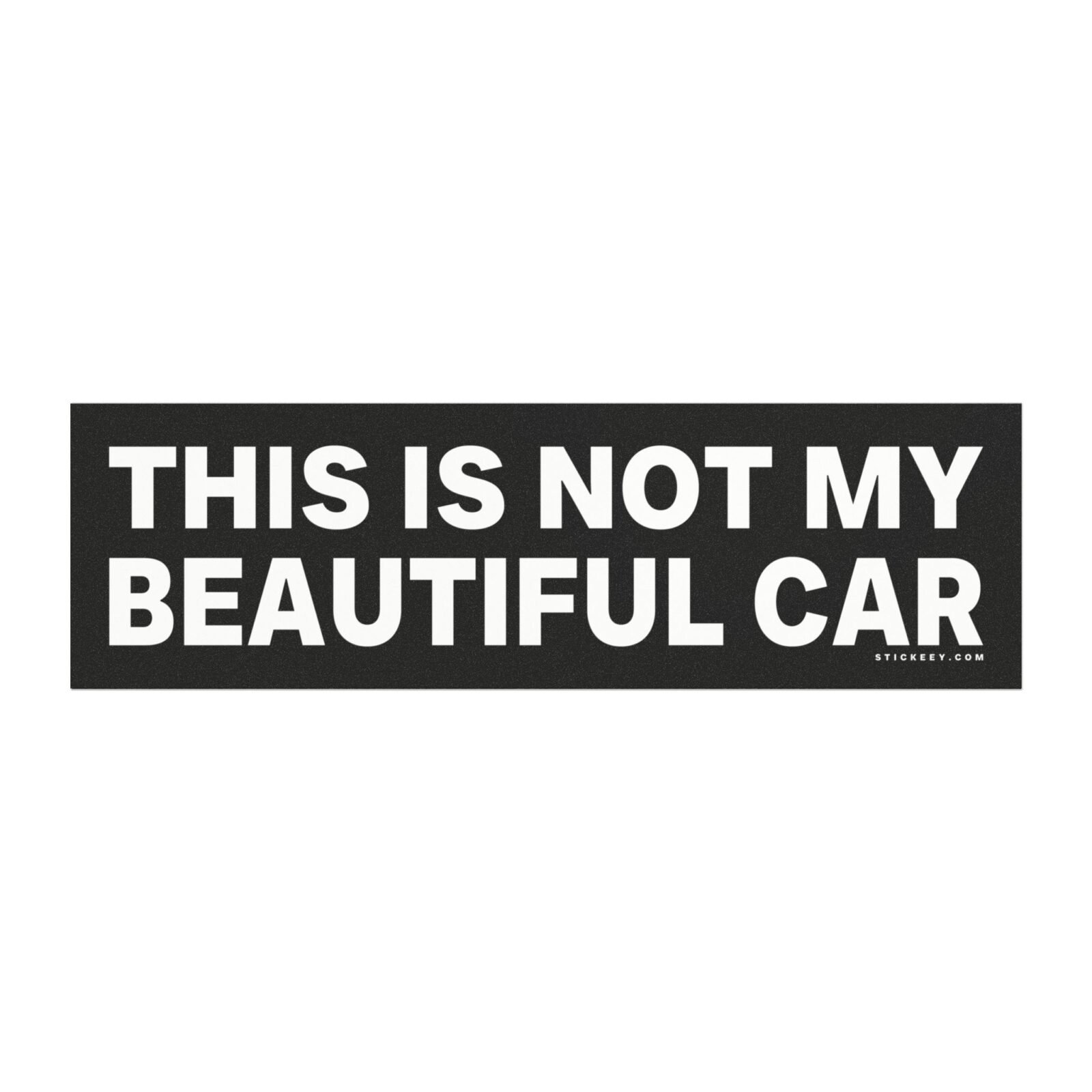 This Is Not My Beautiful Car Magnet Sticker