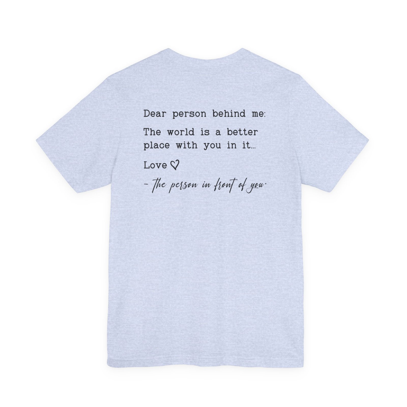 You Are Enough Dear Person Behind Me Shirt