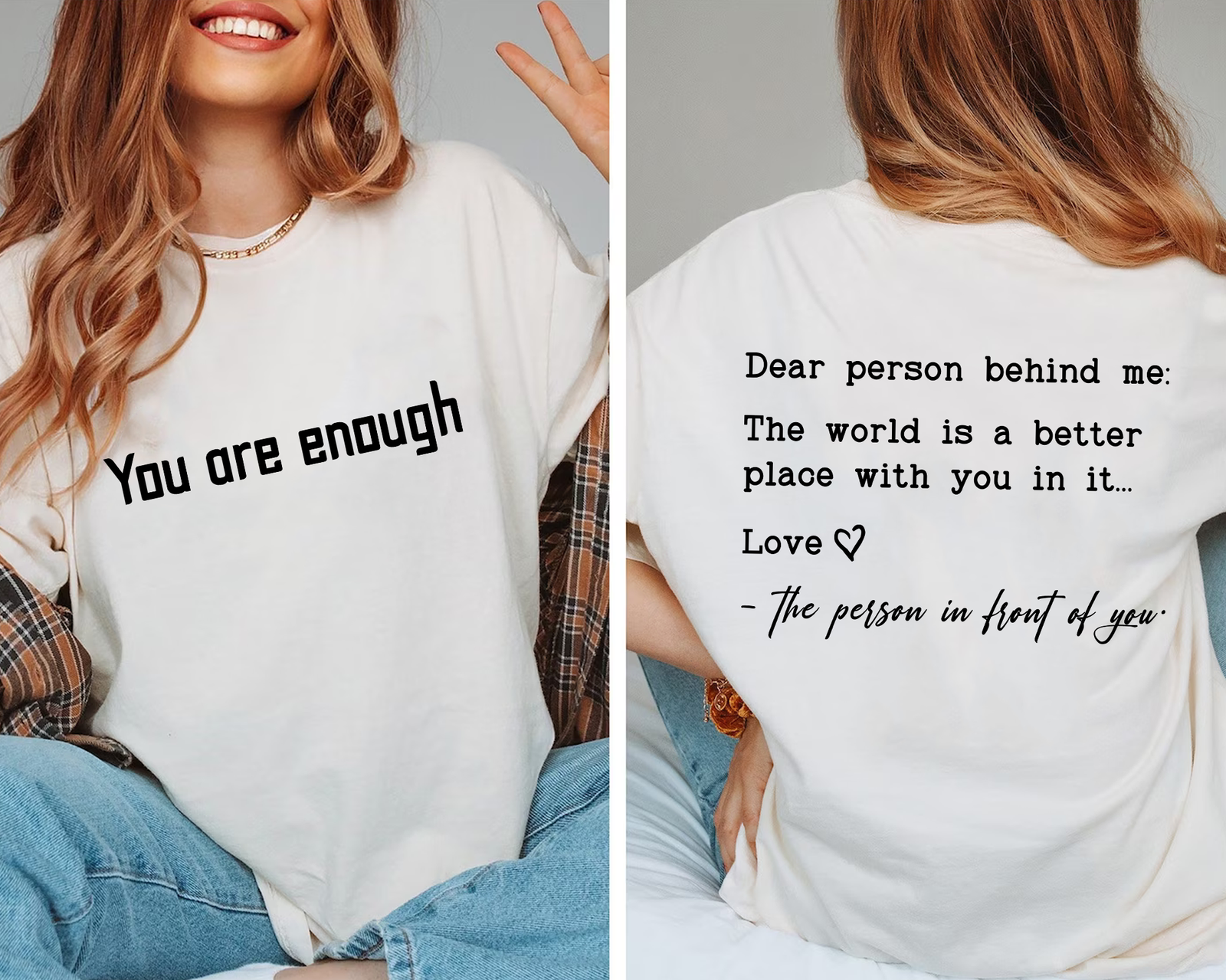 You Are Enough Dear Person Behind Me Shirt