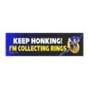 Keep Honking I’m Collecting Rings Magnet Sticker