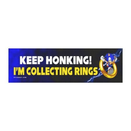 Keep Honking I’m Collecting Rings Magnet Sticker