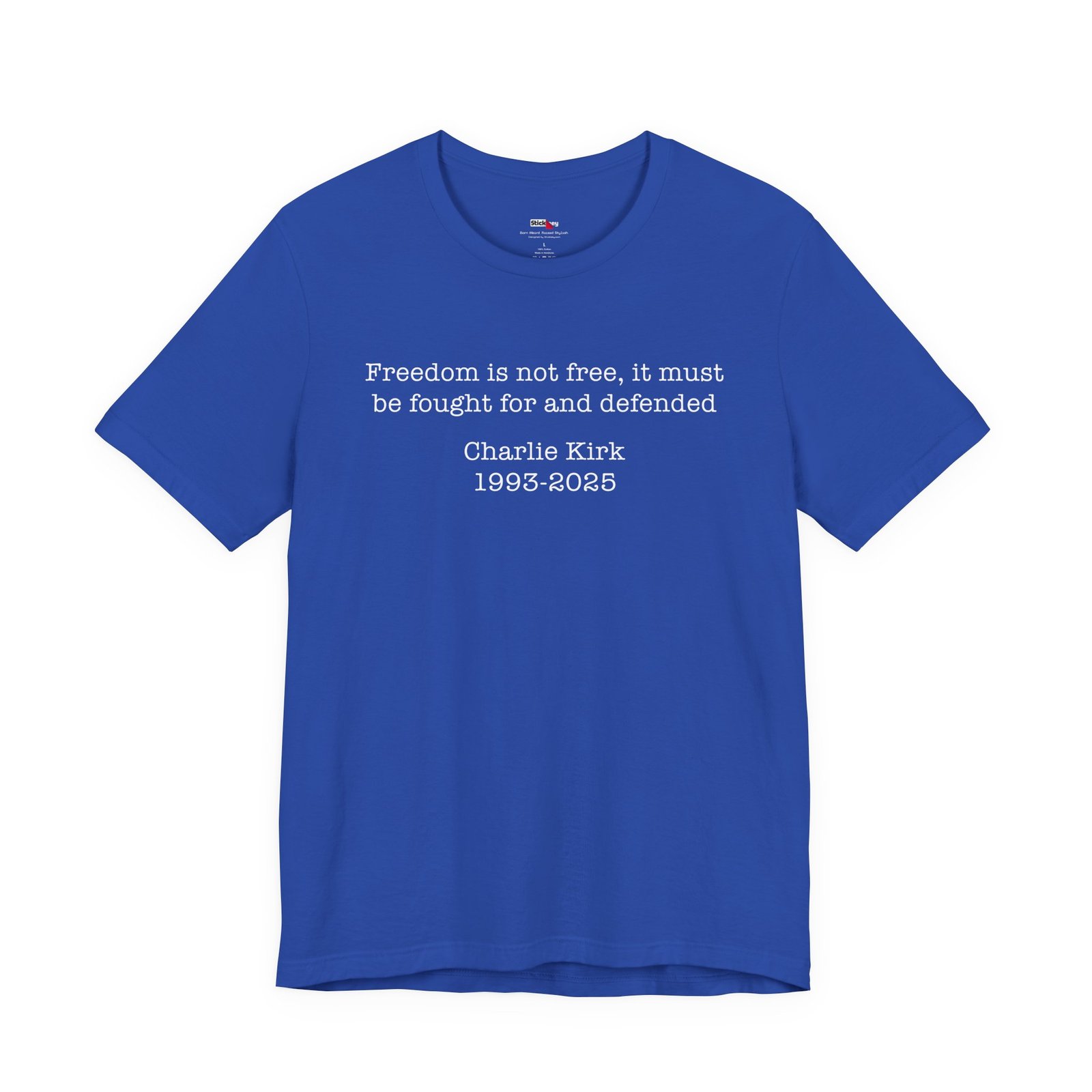 Freedom Is Not Free Charlie Kirk Tribute Shirt
