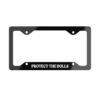 Protect The Dolls License Plate Frame
