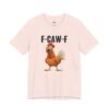 F-CAW-F Funny Chicken Sound T-Shirt