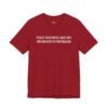 That Sounds Like My Husband's Problem Funny Wife T-Shirt