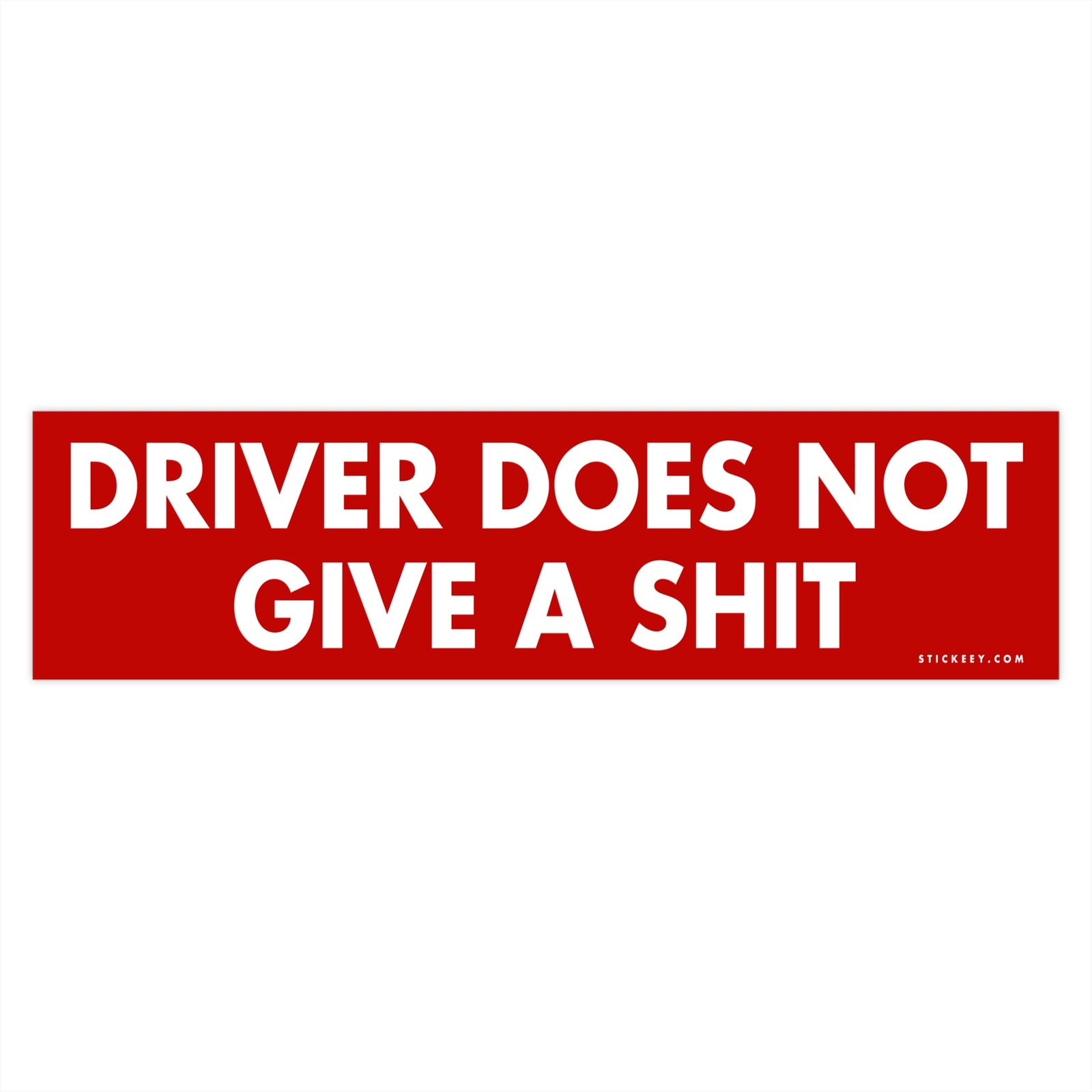 Driver Does Not Give A Shit Bumper Sticker