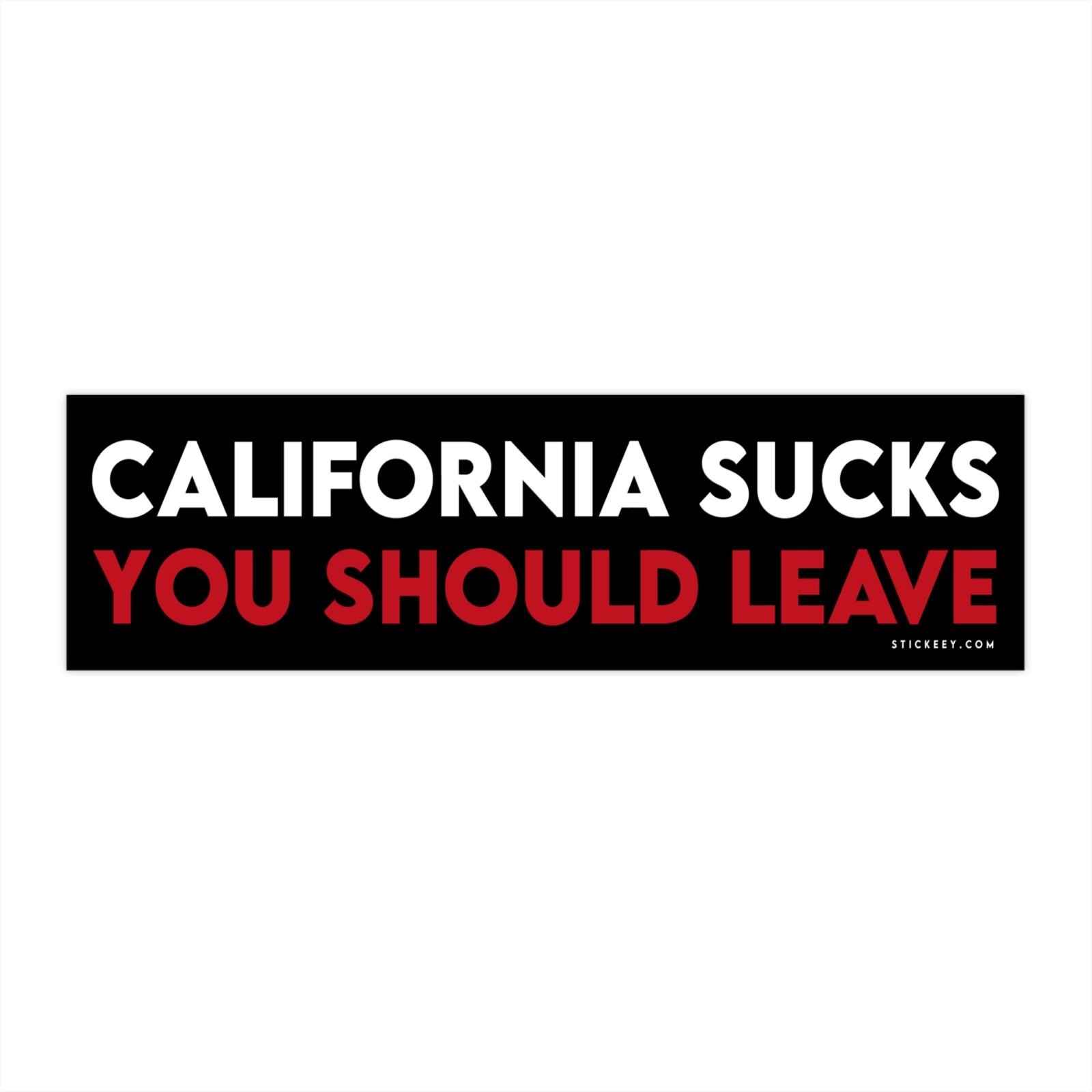 California Sucks You Should Leave Bumper Sticker