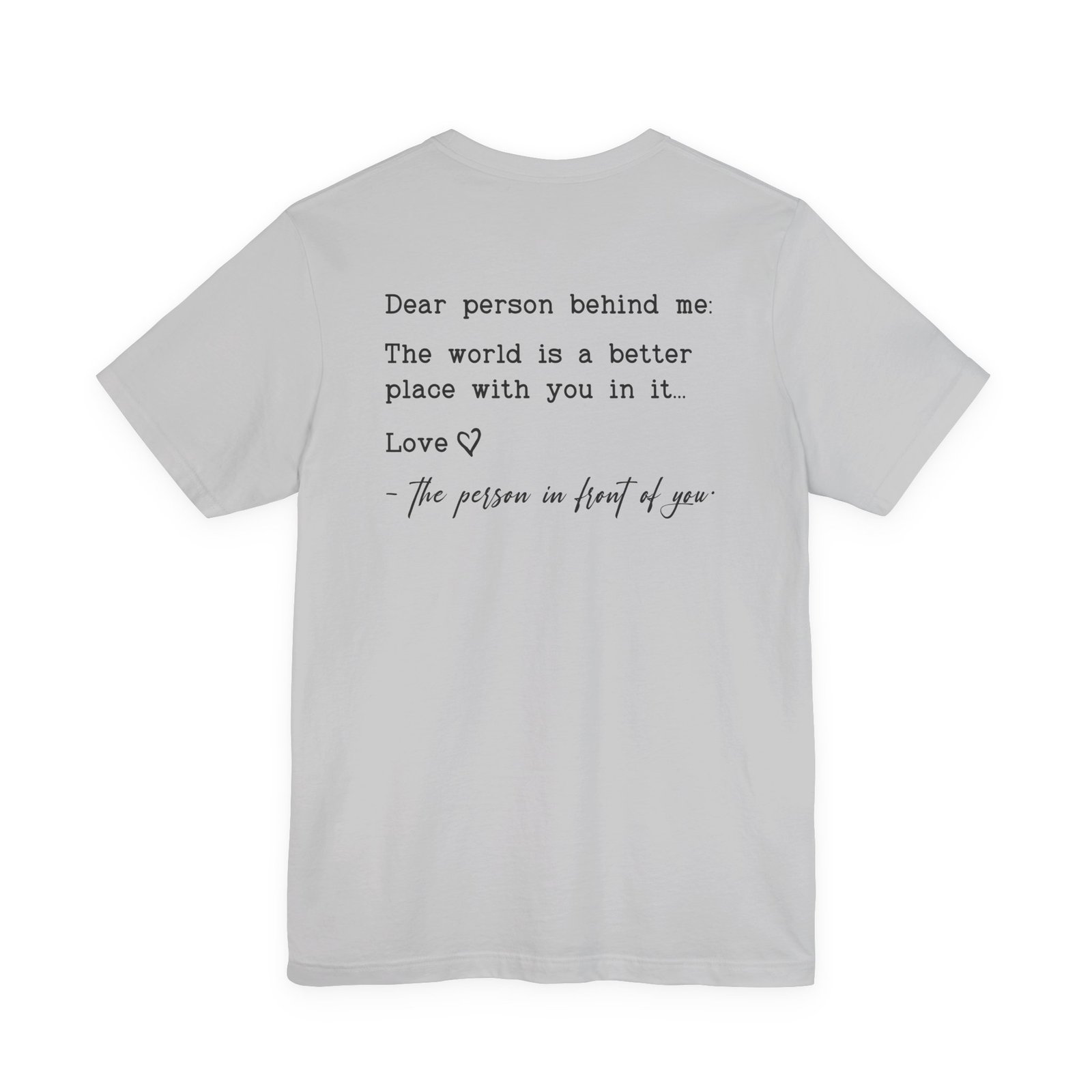 You Are Enough Dear Person Behind Me Shirt