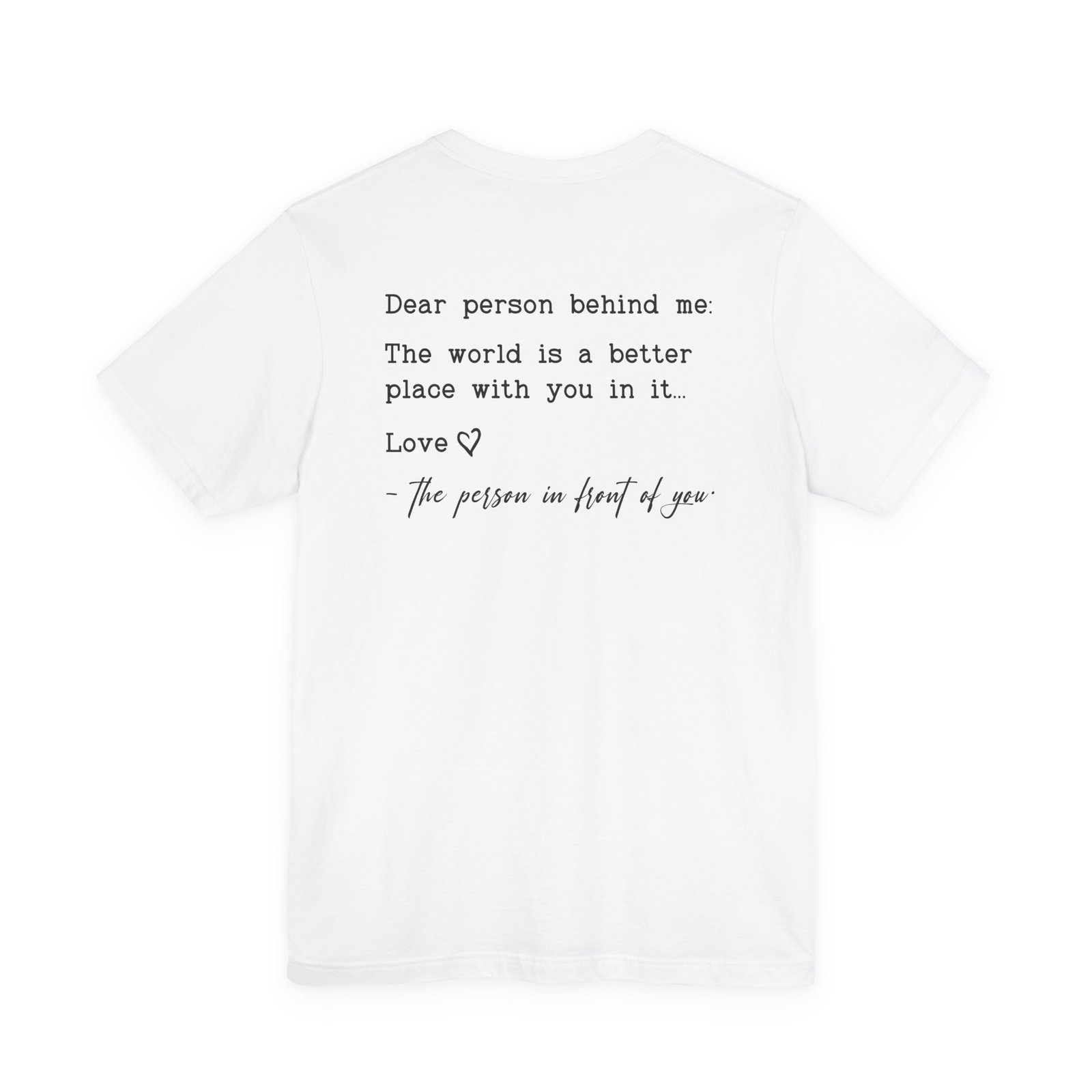 You Are Enough Dear Person Behind Me Shirt