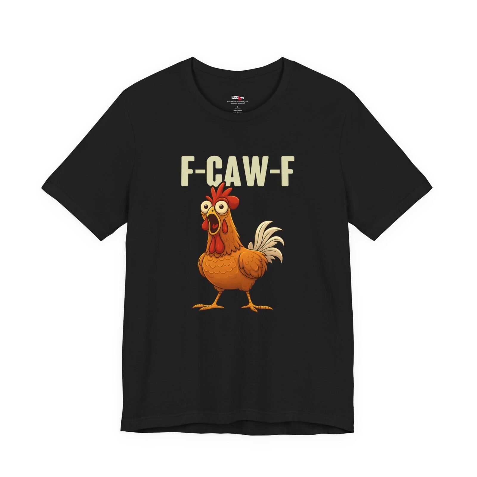 F-CAW-F Funny Chicken Sound T-Shirt