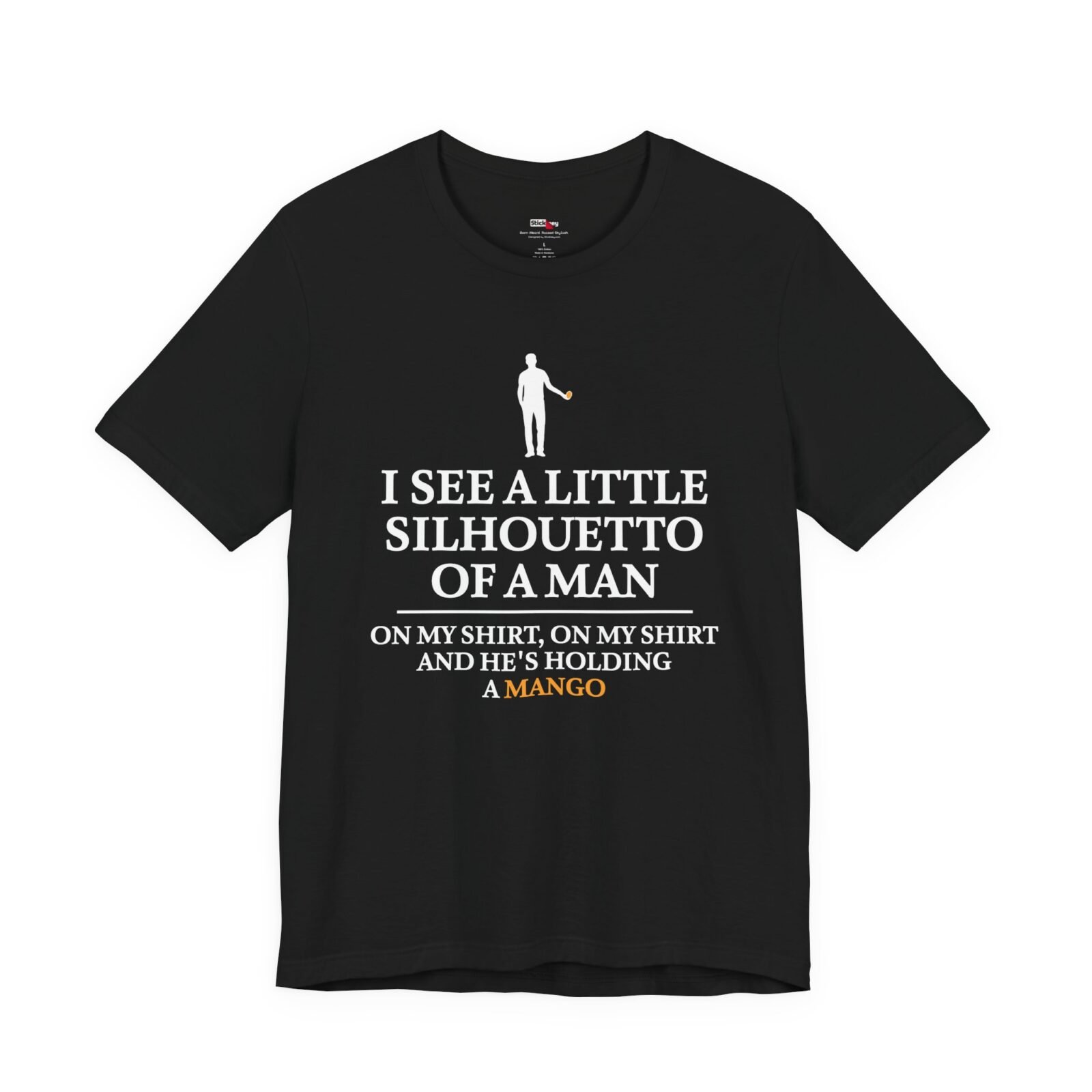 I See A Little Silhouetto Of A Man Mango Funny Shirt