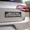 I Bought This Bumper Sticker And All I Got Was This Stupid Bumper Sticker Magnet Sticker