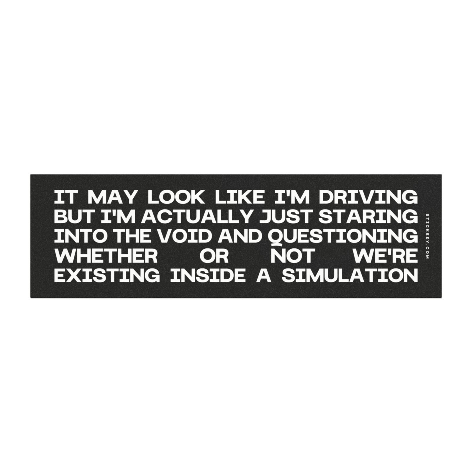Driving But Staring Into The Void Simulation Magnet Sticker