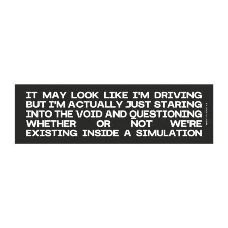 Driving But Staring Into The Void Simulation Magnet Sticker