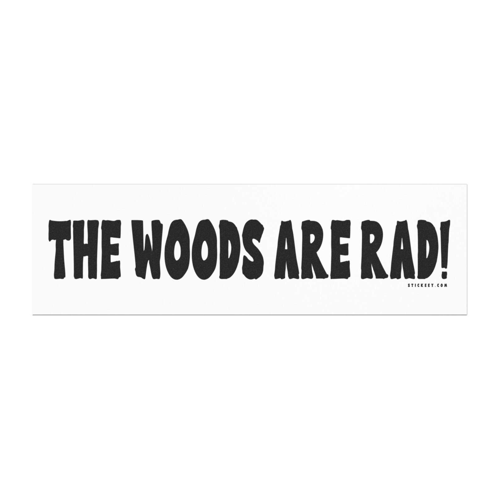 The Woods Are Rad! Magnet Sticker