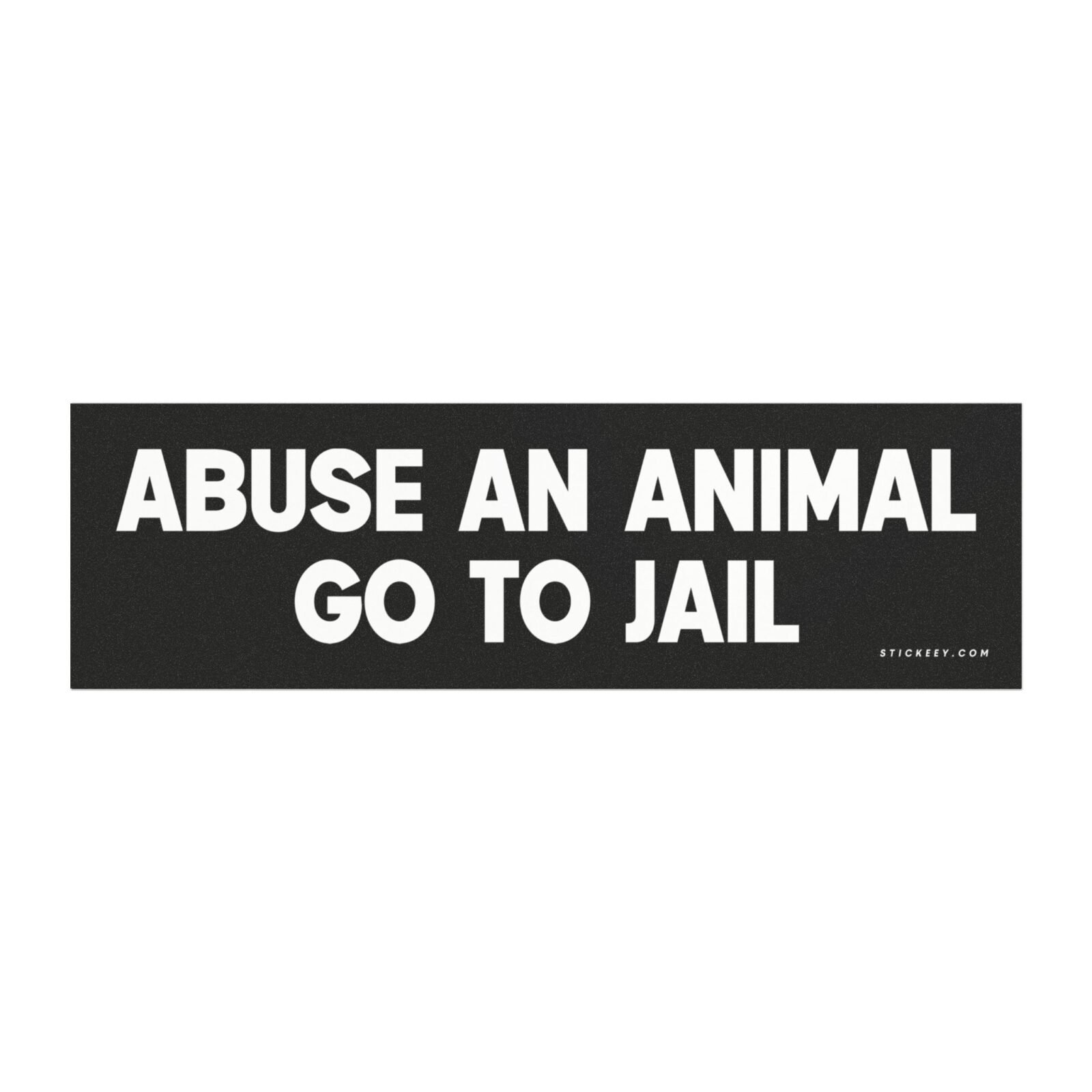 Abuse an Animal Go to Jail Magnet Sticker