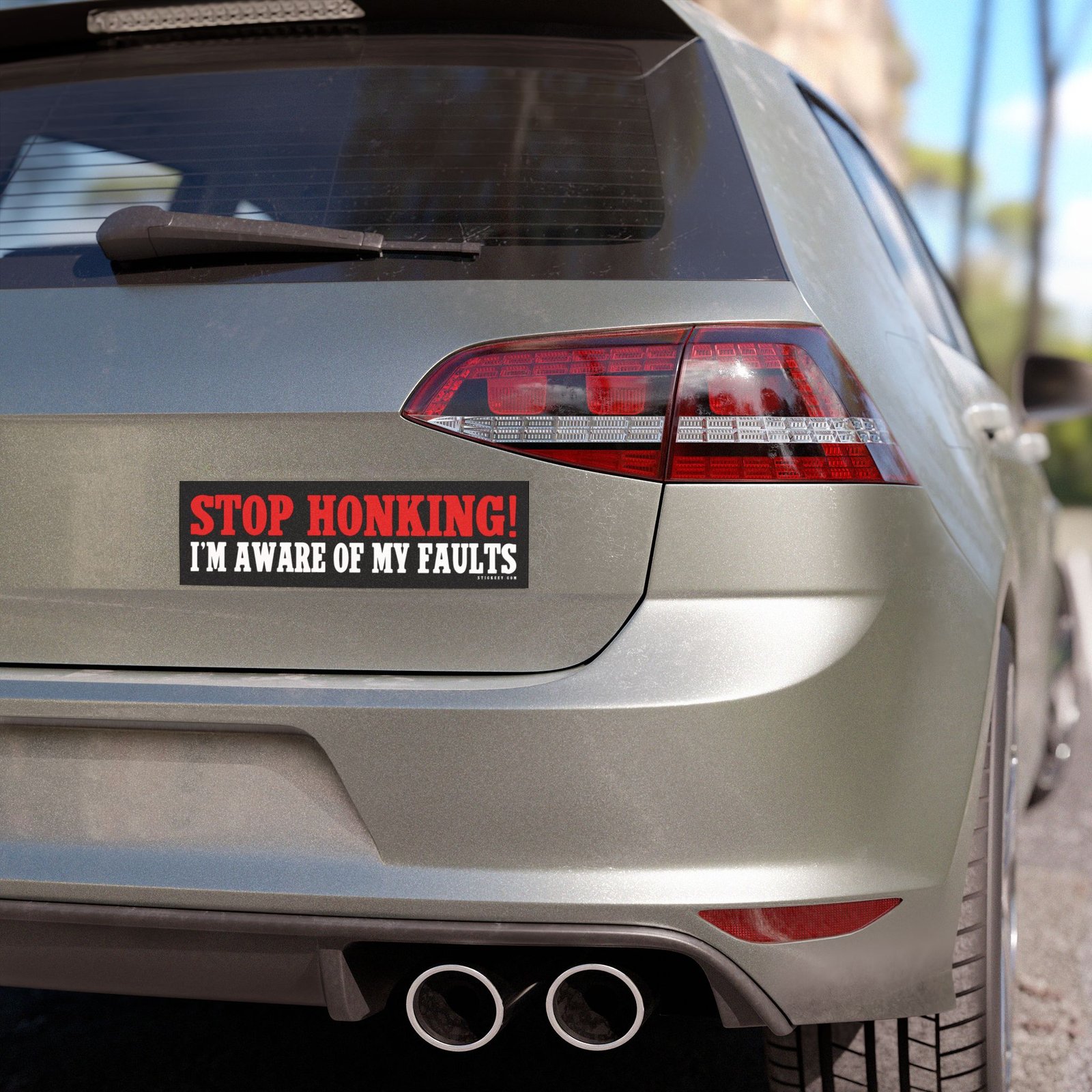 Stop Honking! I'm Aware Of My Faults Magnet Sticker