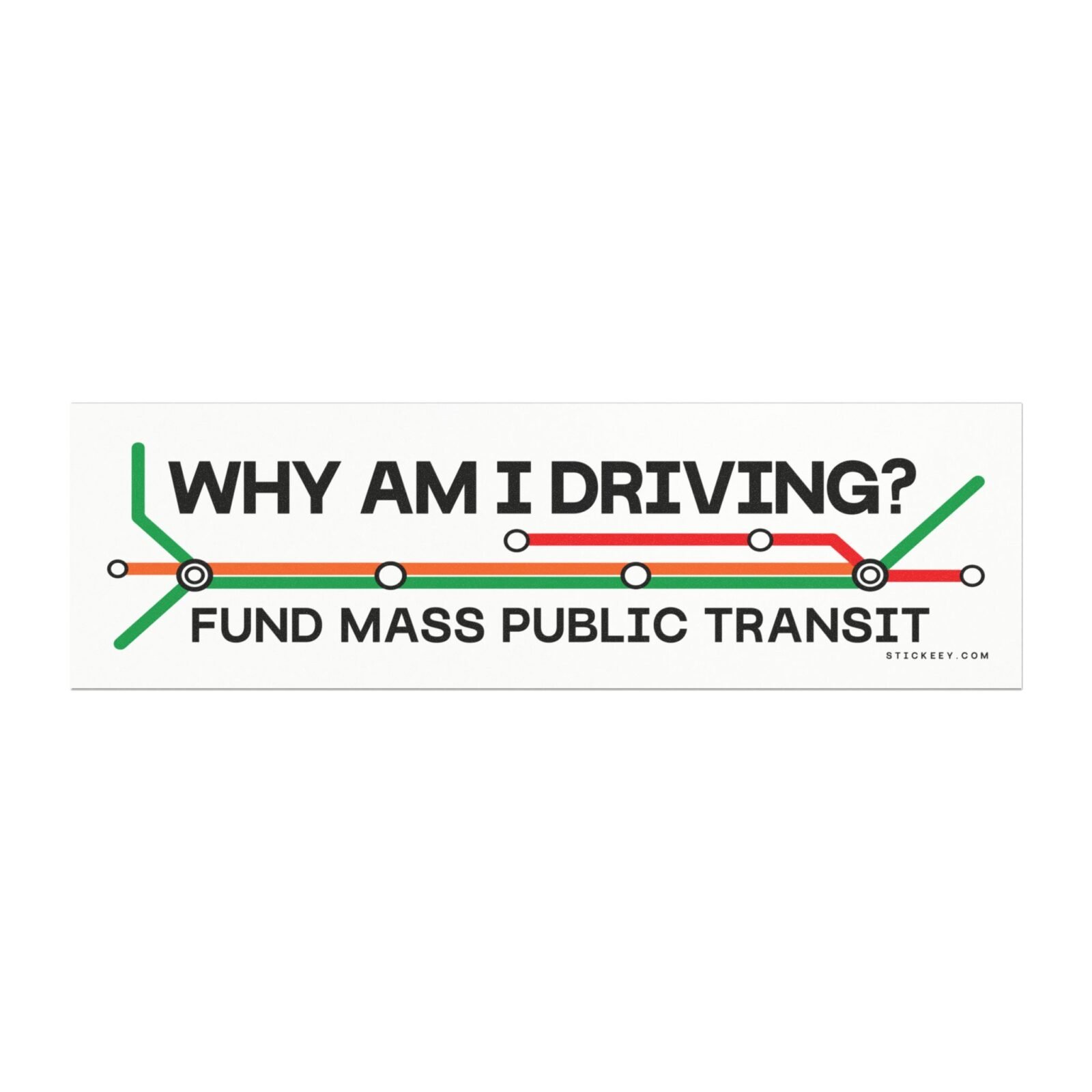 Why Am I Driving? Fund Mass Public Transit Magnet Sticker