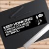 Keep Honking! Carlos D Is Never Coming Back To Interpol! Bumper Sticker