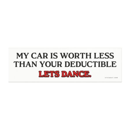 My Car Is Worth Less Than Your Deductible Let’s Dance