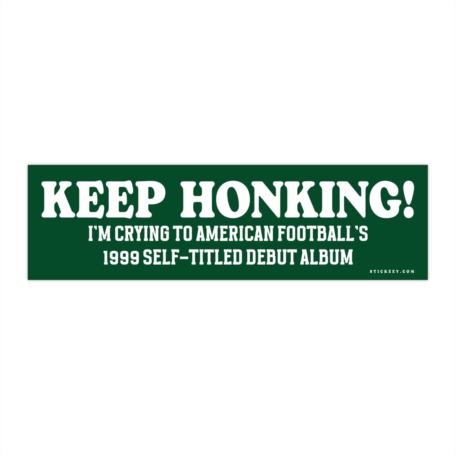 Keep Honking! I'm Crying To American Football's 1999 Self-titled Debut Album Bumper Sticker