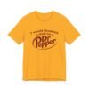 I Would Dropkick a Child for a Dr Pepper Shirt