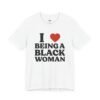 I Love Being a Black Woman
