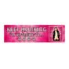 Keep Honking I'm Listening to Him Razorblade Romance Bumper Sticker