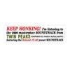 KEEP HONKING! Twin Peaks Soundtrack Bumper Sticker