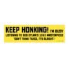 KEEP HONKING! Bob Dylan Don’t Think Twice Bumper Sticker