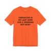 Cremation Is My Last Hope For a Smoking Hot Body Shirt