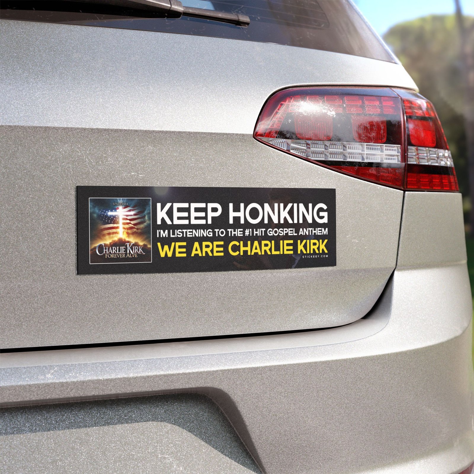 Keep Honking I'm Listening to the #1 Hit Gospel Anthem 'We Are Charlie Kirk' magnet Sticker