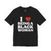 I Love Being a Black Woman