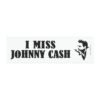 I Miss Johnny Cash Country Music Magnet Sticker