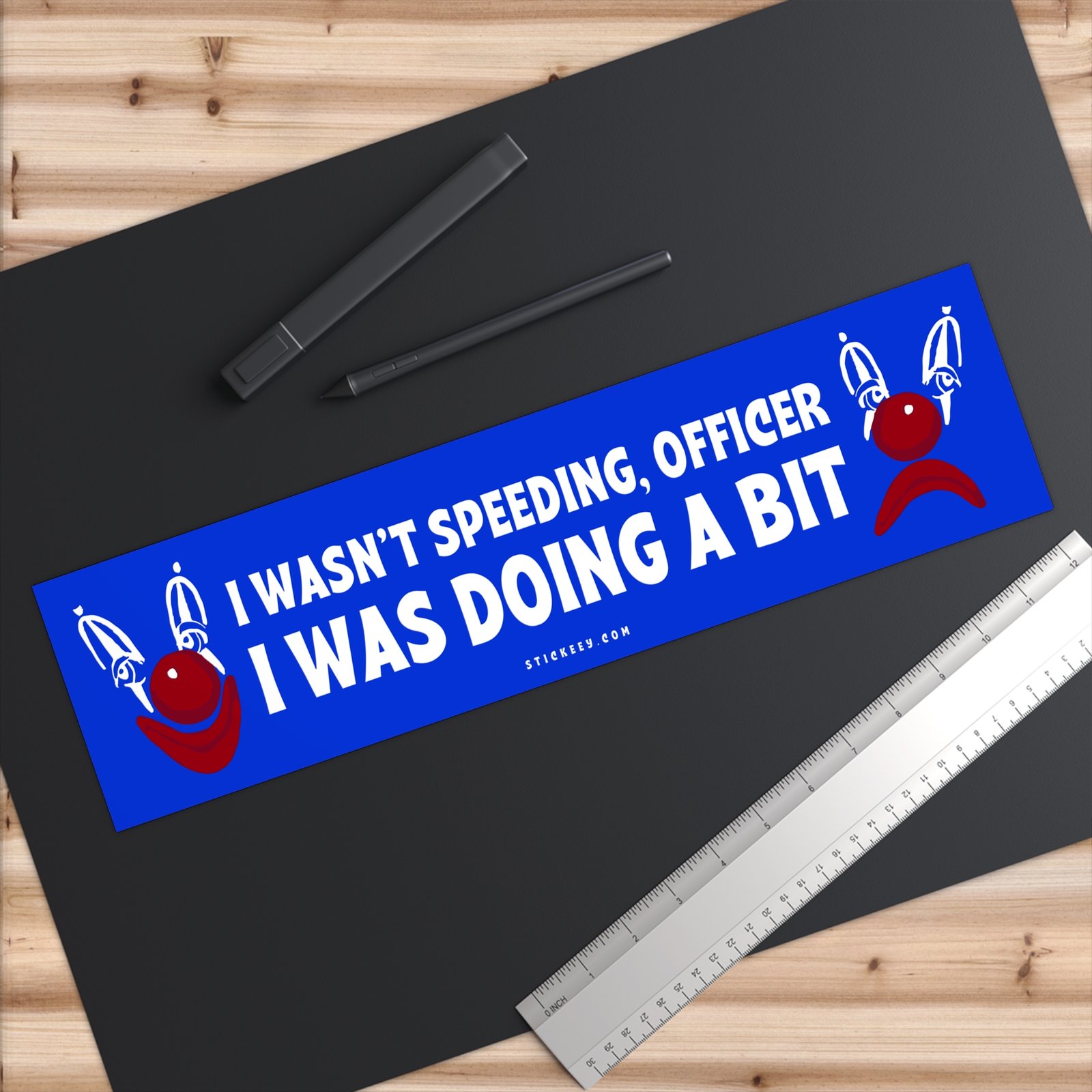 I Wasn't Speeding Officer I Was Doing a Bit Bumper Sticker