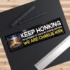 Keep Honking I'm Listening to the #1 Hit Gospel Anthem 'We Are Charlie Kirk' Bumper Sticker