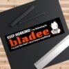 Keep Honking! I'm Listening to Bladee I'm Just the Fool! I Don't Know Anything! Bumper Sticker