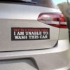Due to a Wizard's Curse I Am Unable to Wash This Car Magnet Sticker