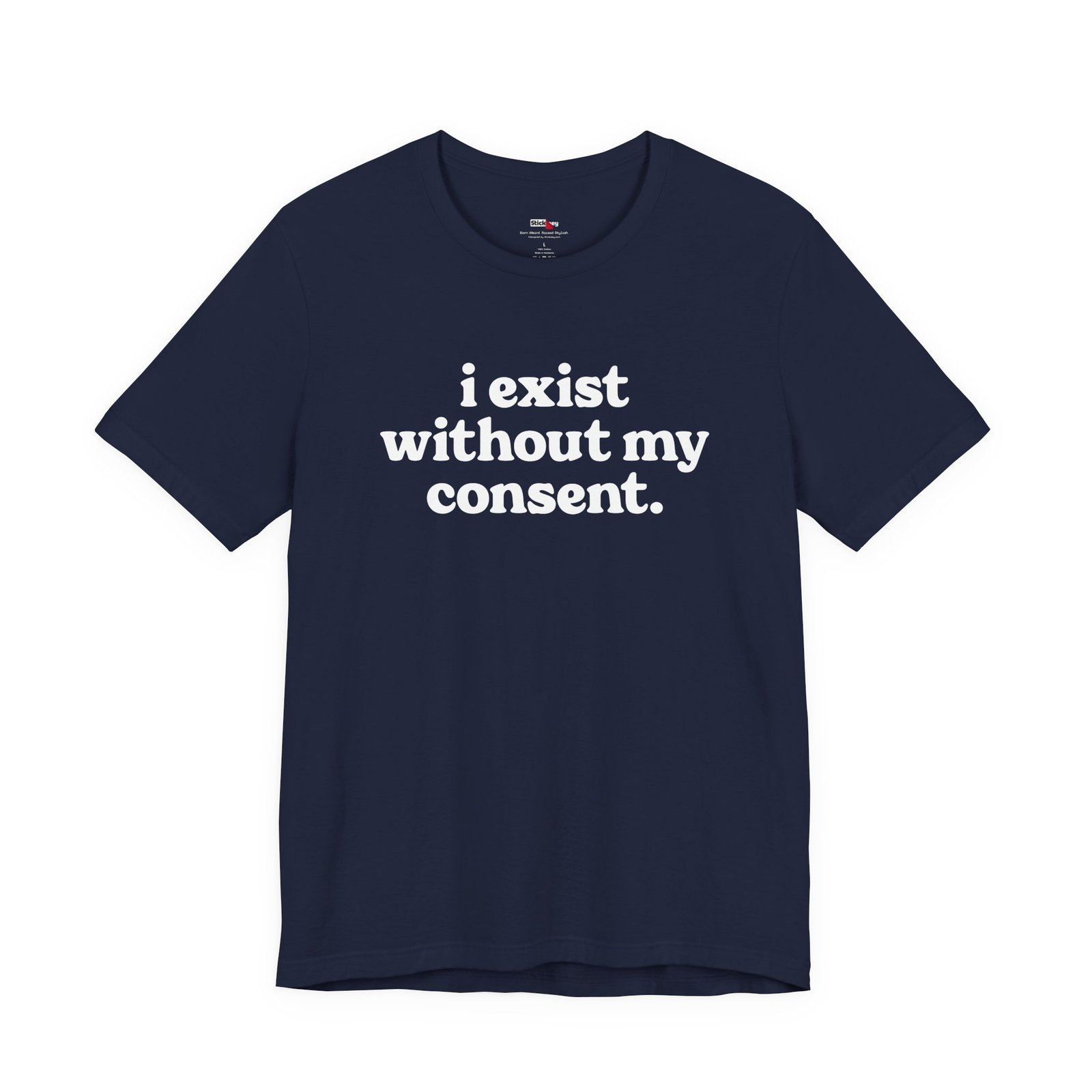 I Exist Without My Consent