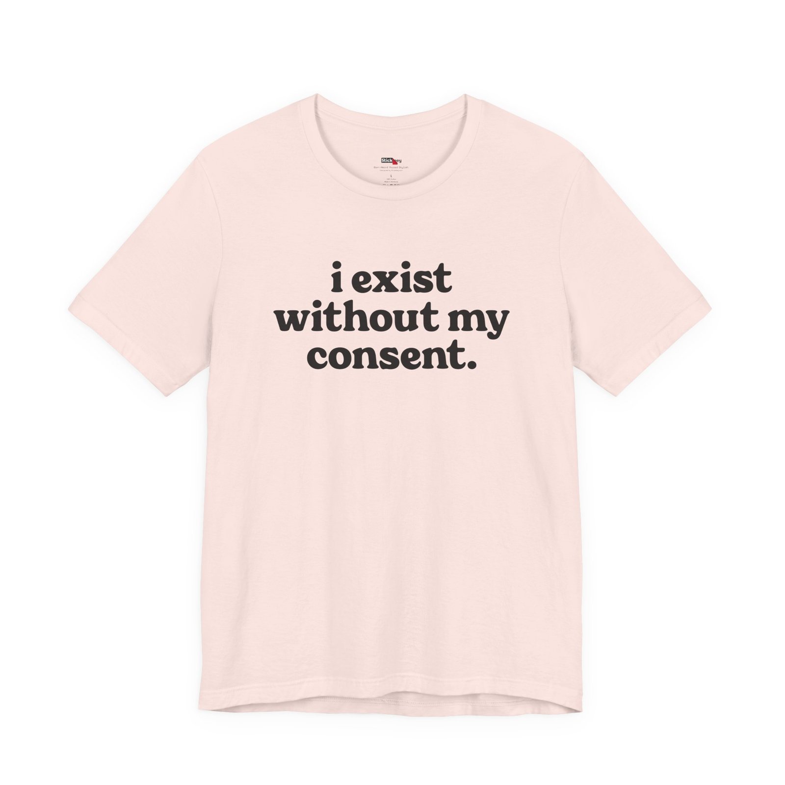 I Exist Without My Consent