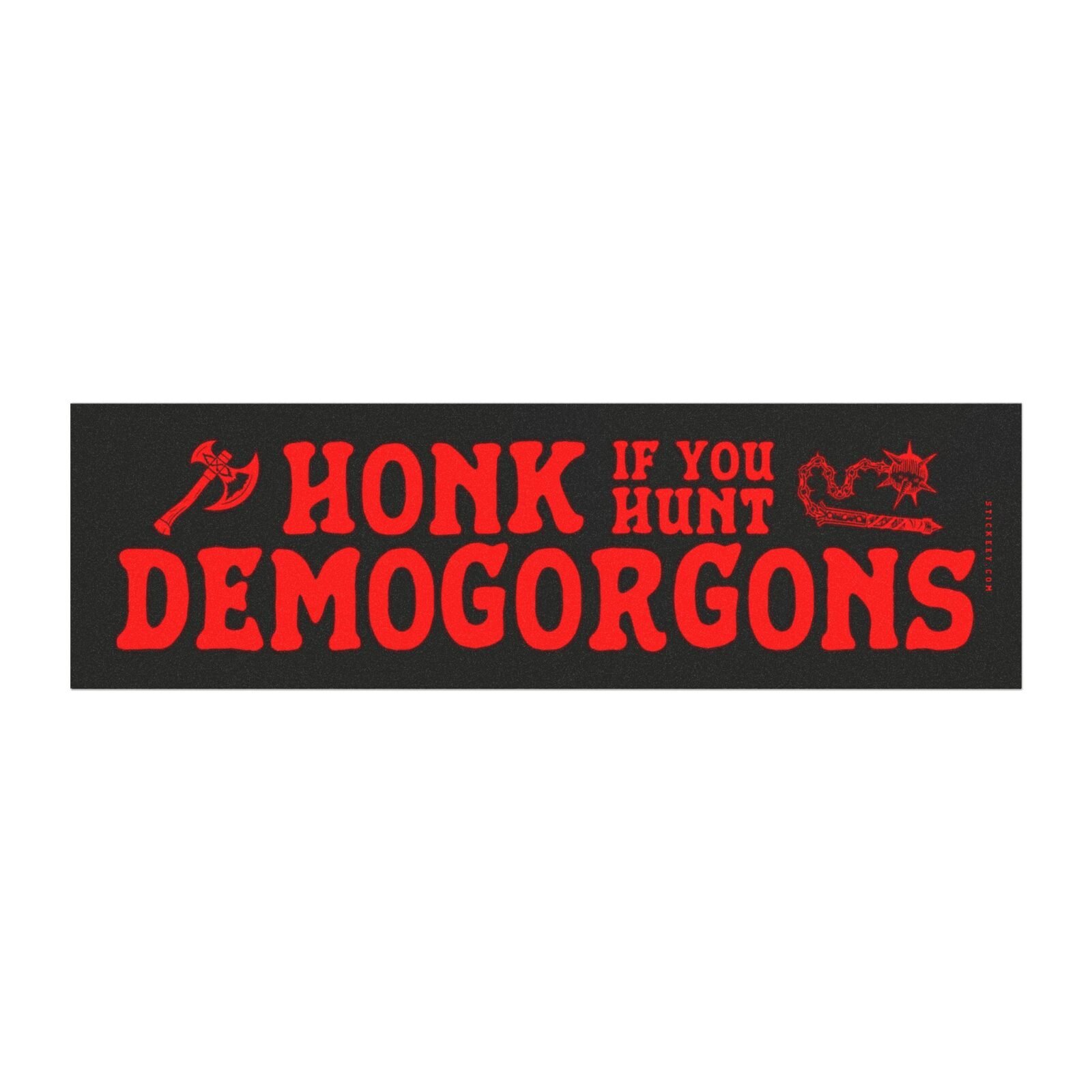 Honk If You Hunt Demogorgons Magnet Sticker