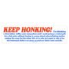 KEEP HONKING! Motorcycle Raffle Rant Bumper Sticker