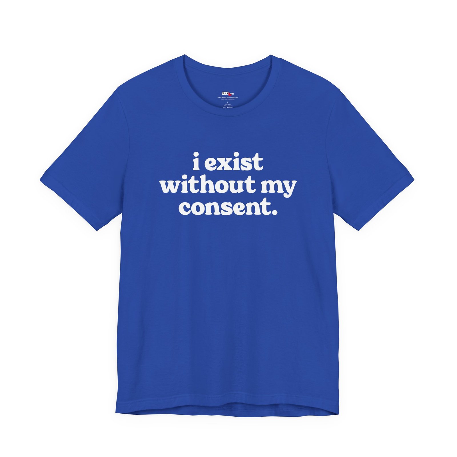 I Exist Without My Consent