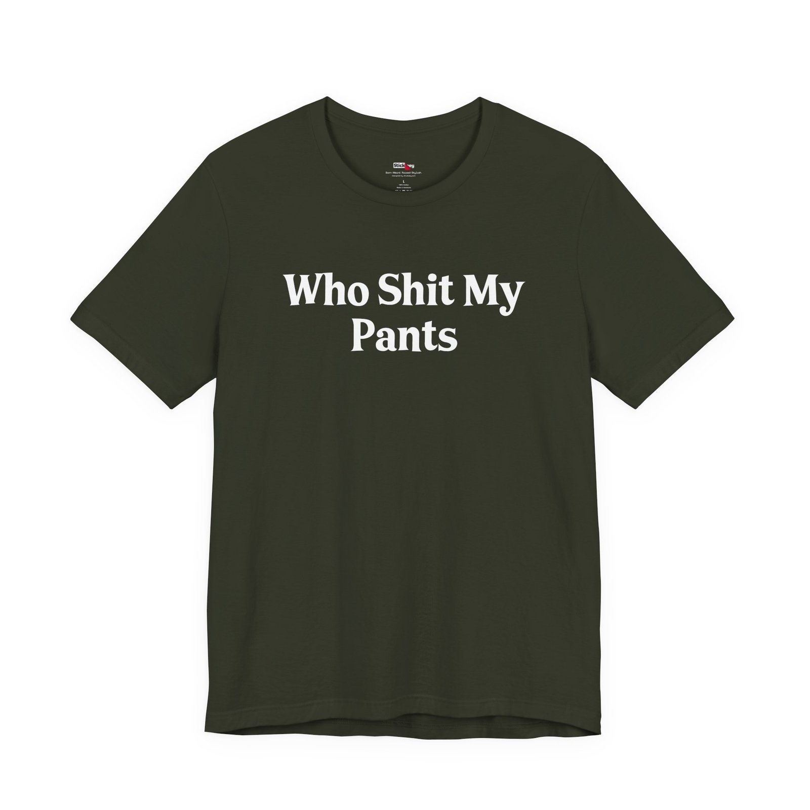 Who Shit My Pants Shirt