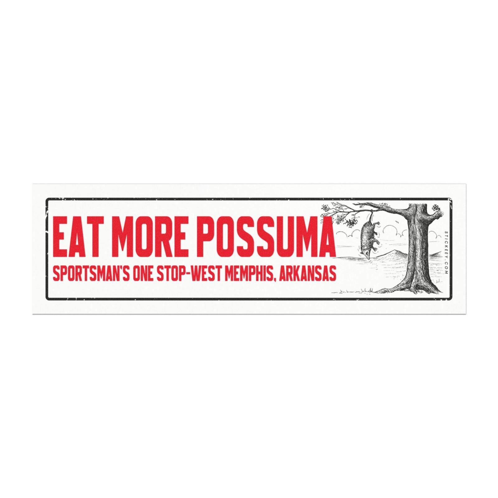 Eat More Possum Sportsman’s One Stop West Memphis Arkansas Magnet Sticker