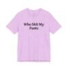 Who Shit My Pants Shirt